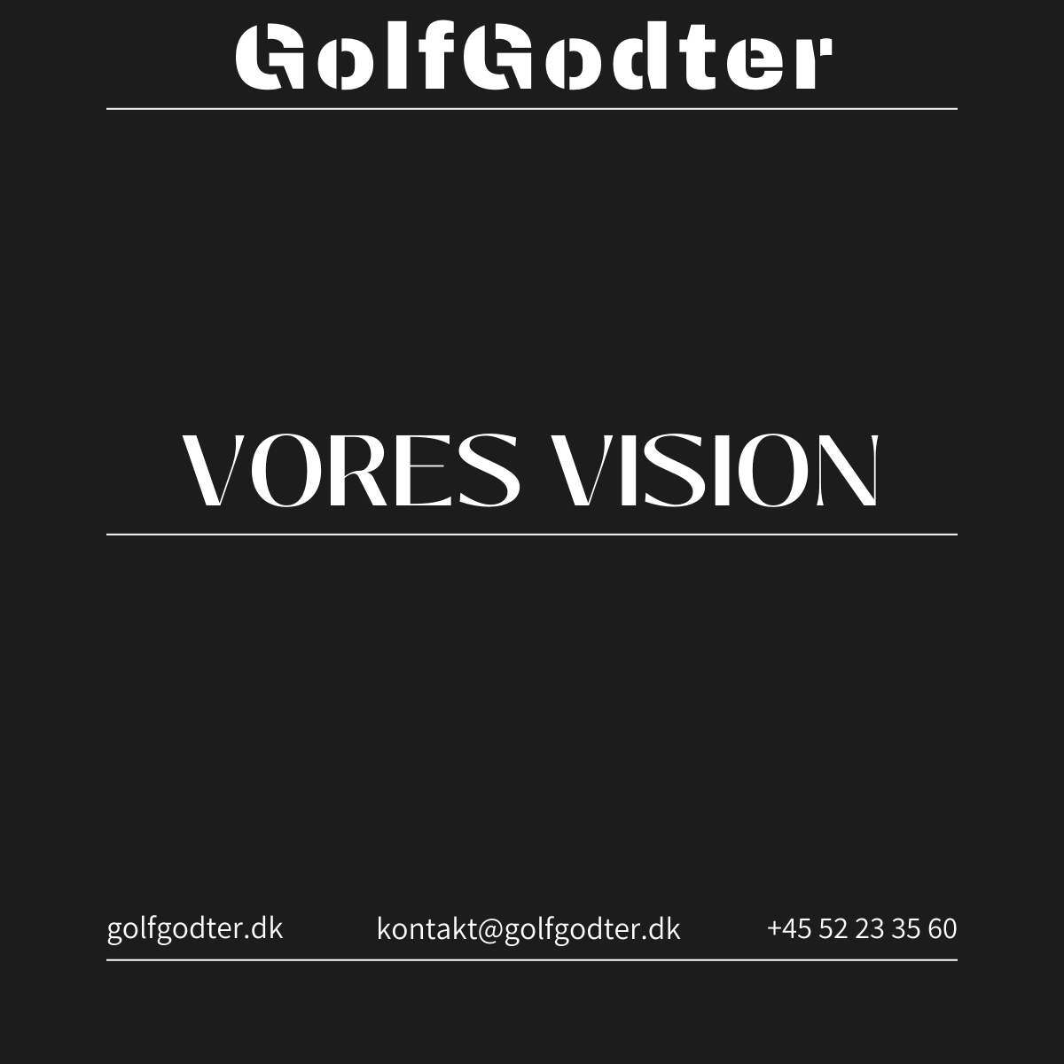 GolfGodter's vision